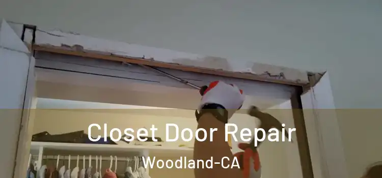 Closet Door Repair Woodland-CA