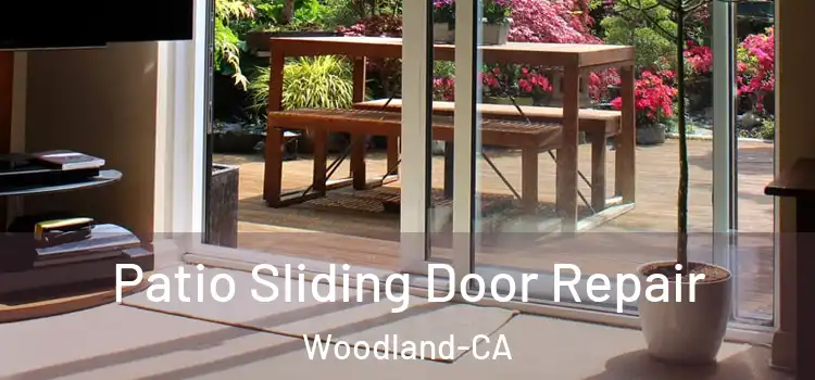 Patio Sliding Door Repair Woodland-CA